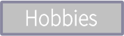 hobbies